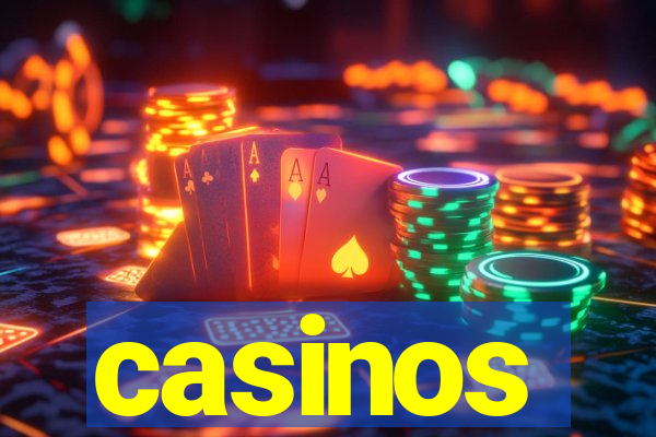 casinos