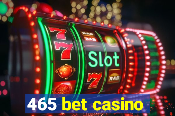 465 bet casino