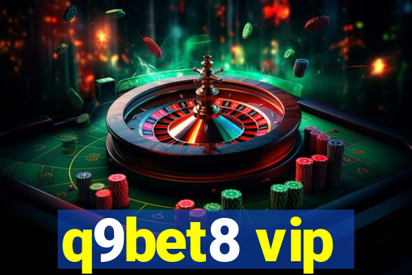 q9bet8 vip