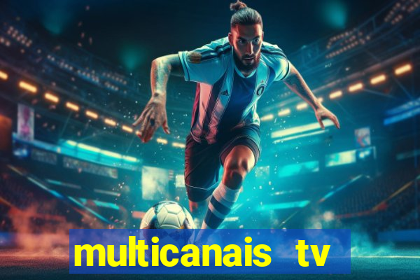 multicanais tv online ao vivo