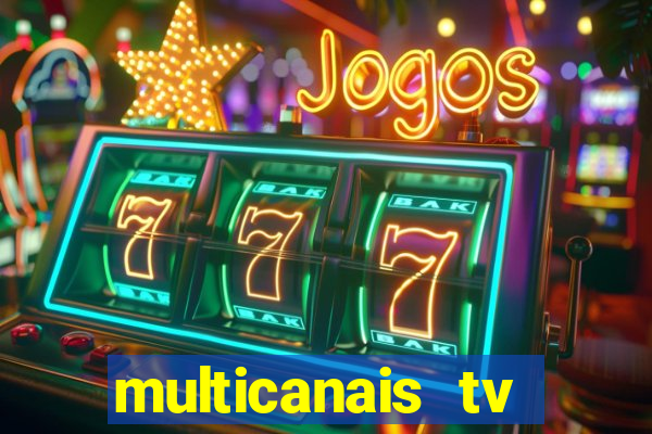 multicanais tv online ao vivo