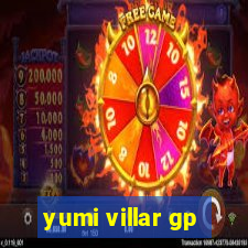 yumi villar gp