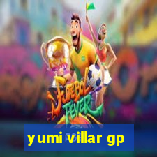 yumi villar gp