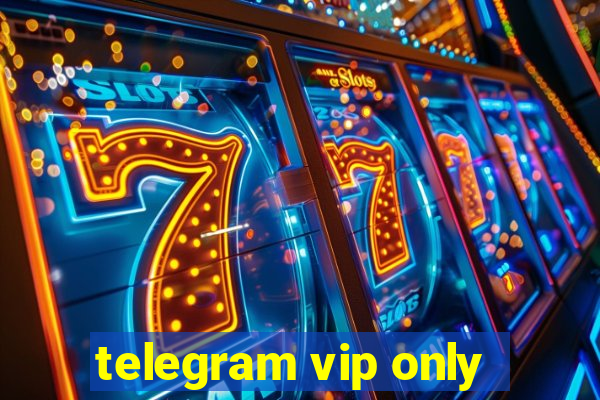 telegram vip only