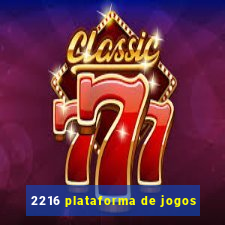 2216 plataforma de jogos