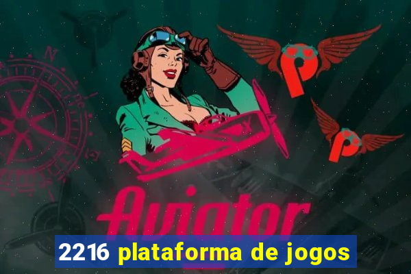 2216 plataforma de jogos