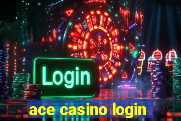 ace casino login