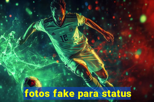 fotos fake para status