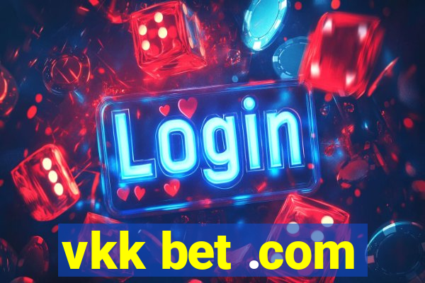 vkk bet .com