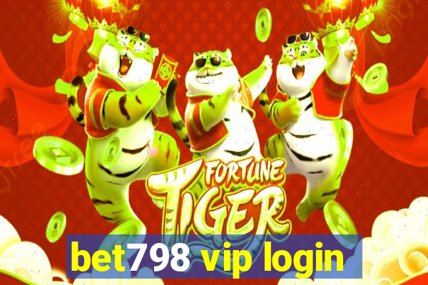 bet798 vip login