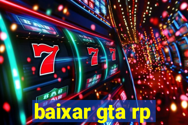 baixar gta rp