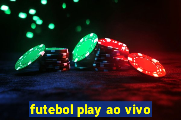 futebol play ao vivo