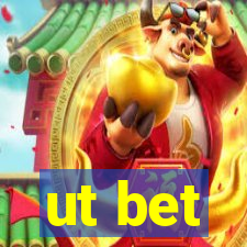 ut bet