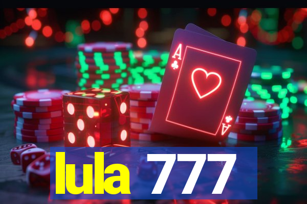 lula 777