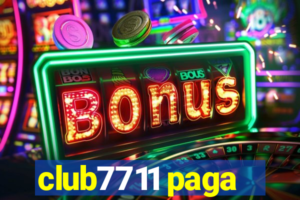 club7711 paga