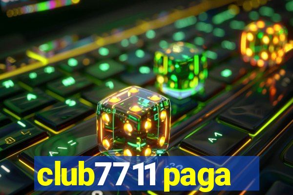 club7711 paga