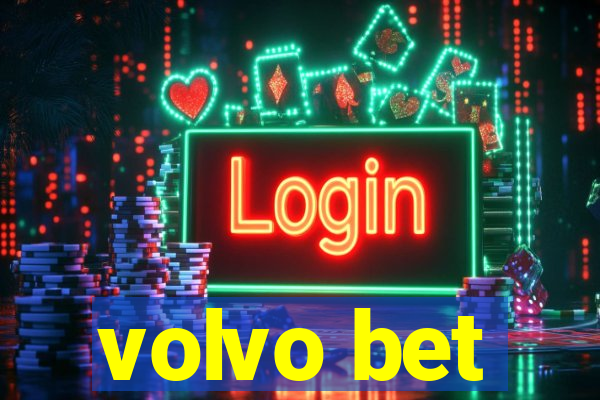 volvo bet