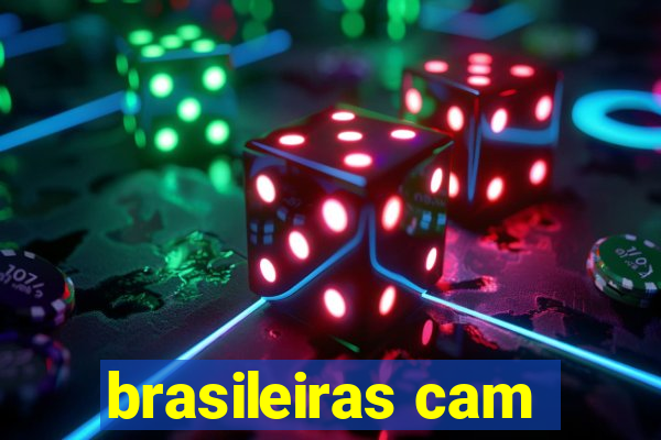 brasileiras cam