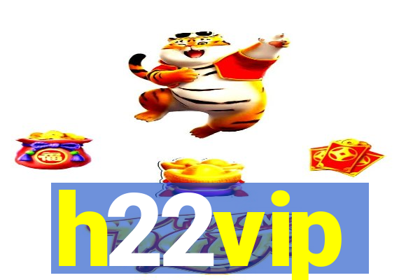 h22vip