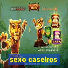 sexo caseiros