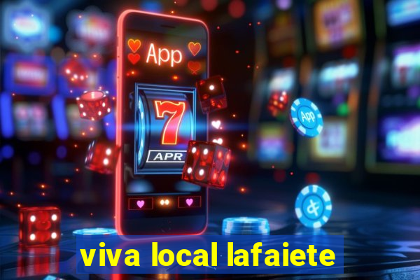 viva local lafaiete