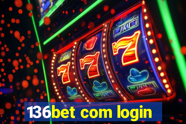 136bet com login