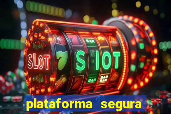 plataforma segura para ganhar dinheiro