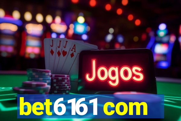 bet6161 com