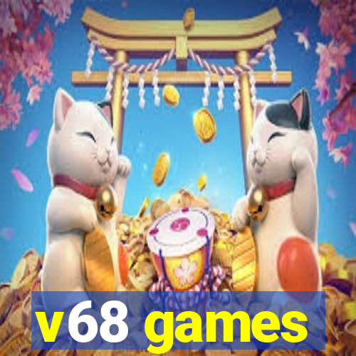 v68 games