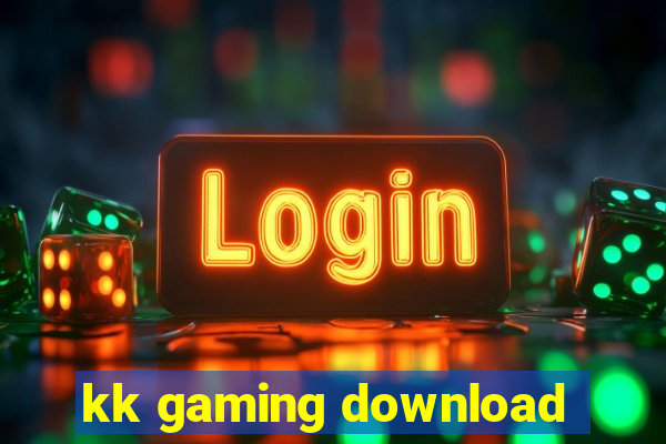 kk gaming download