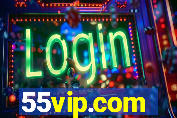 55vip.com