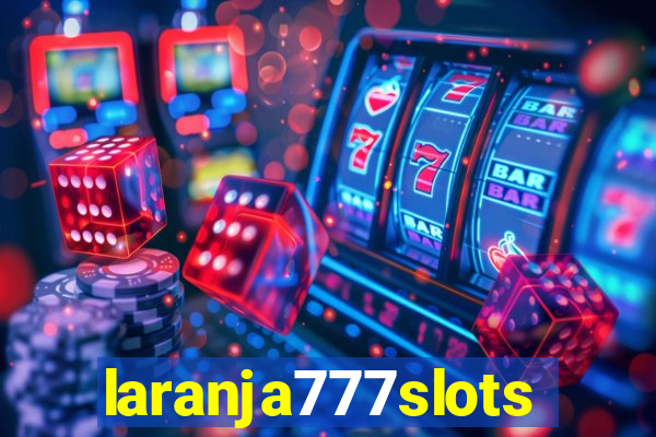 laranja777slots.com