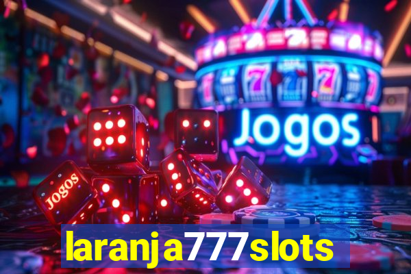 laranja777slots.com