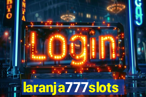 laranja777slots.com