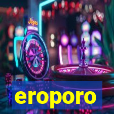 eroporo