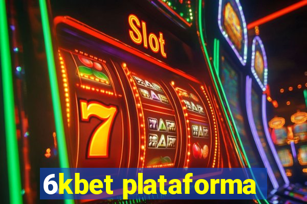 6kbet plataforma