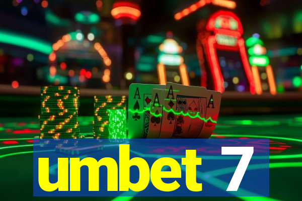 umbet 7