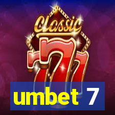 umbet 7