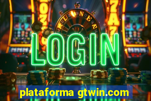 plataforma gtwin.com