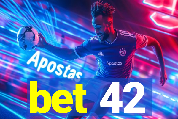 bet 42