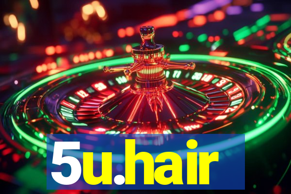 5u.hair