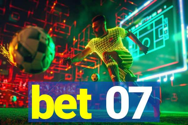 bet 07