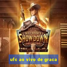 ufc ao vivo de graca