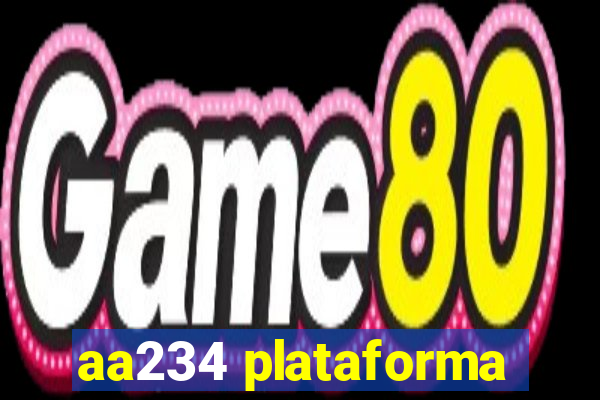 aa234 plataforma