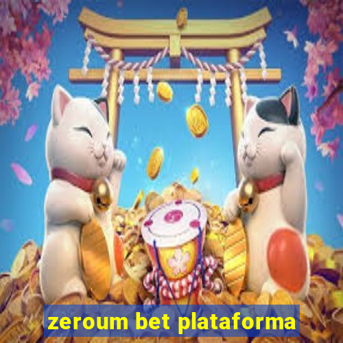 zeroum bet plataforma