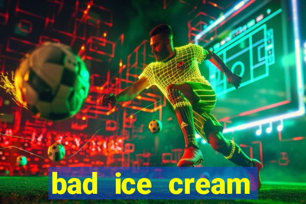 bad ice cream click jogos