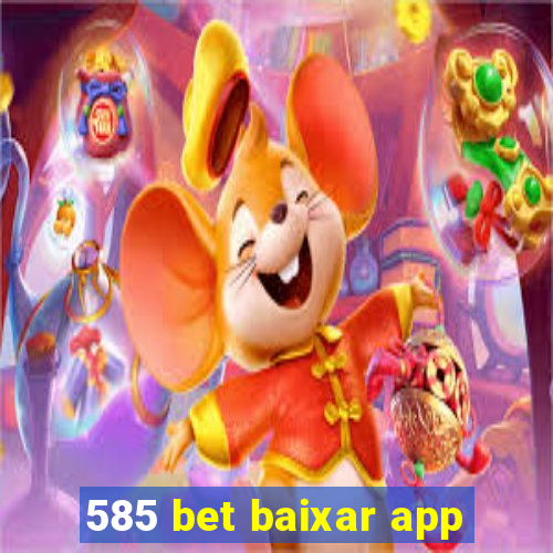 585 bet baixar app