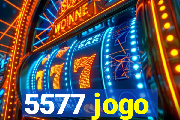 5577 jogo