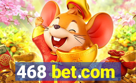 468 bet.com