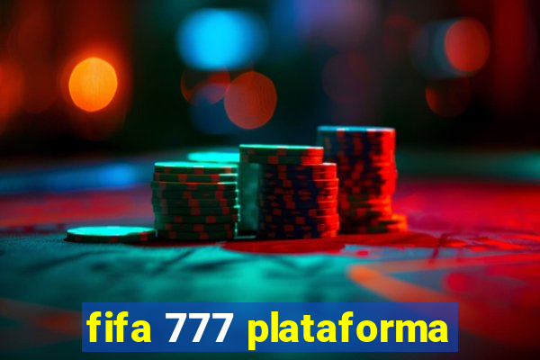 fifa 777 plataforma